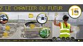 Découvrez le chantier du futur !