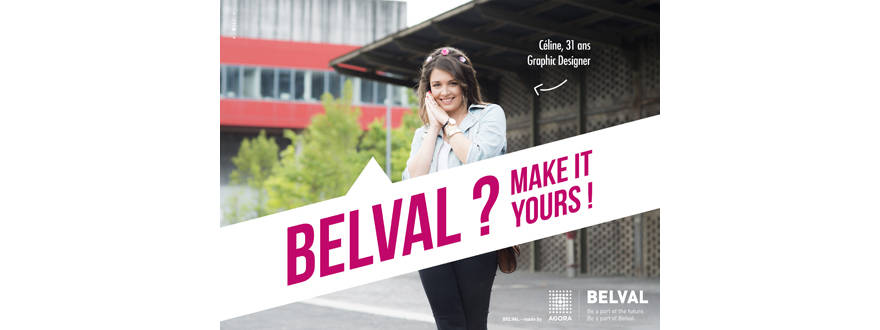 Belval – Lancement de la nouvelle campagne en images « Belval ? Make it yours ! »