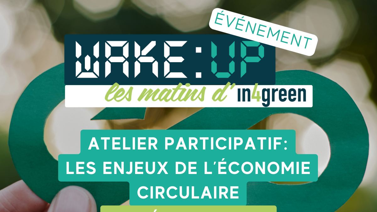 Atelier participatif : Les enjeux de l'économie circulaire
