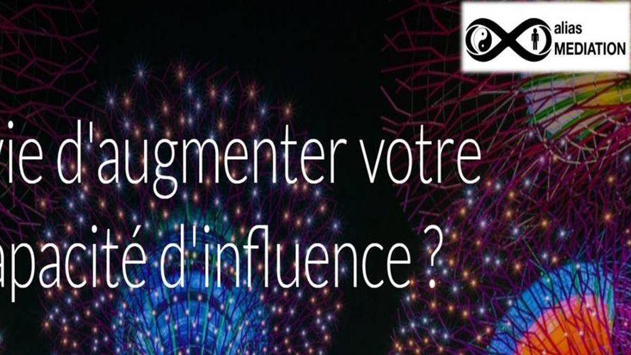Envie d'augmenter votre capacité d'influence ?