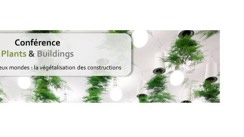 3e édition de la conférence Plants & Buildings : Le végétal dans le logement