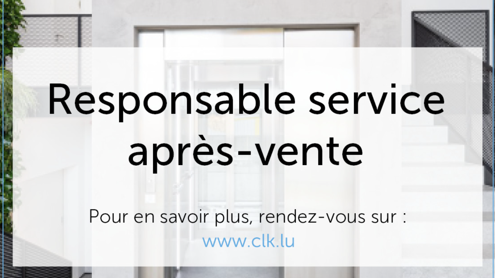 Responsable service après-vente – travaux généraux (m/f) / CLK