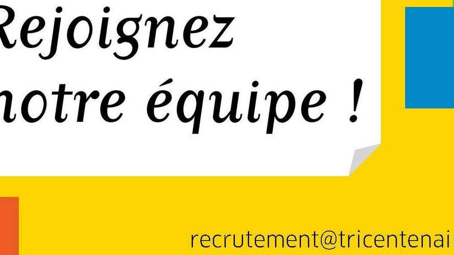 Le Tricentenaire a.s.b.l. recrute !