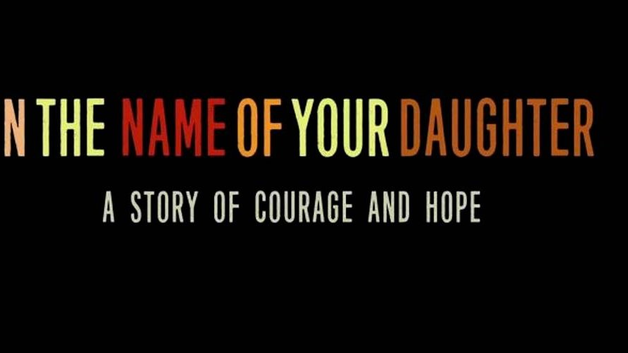Projection du film de Giselle Portenier IN THE NAME OF YOUR DAUGHTER