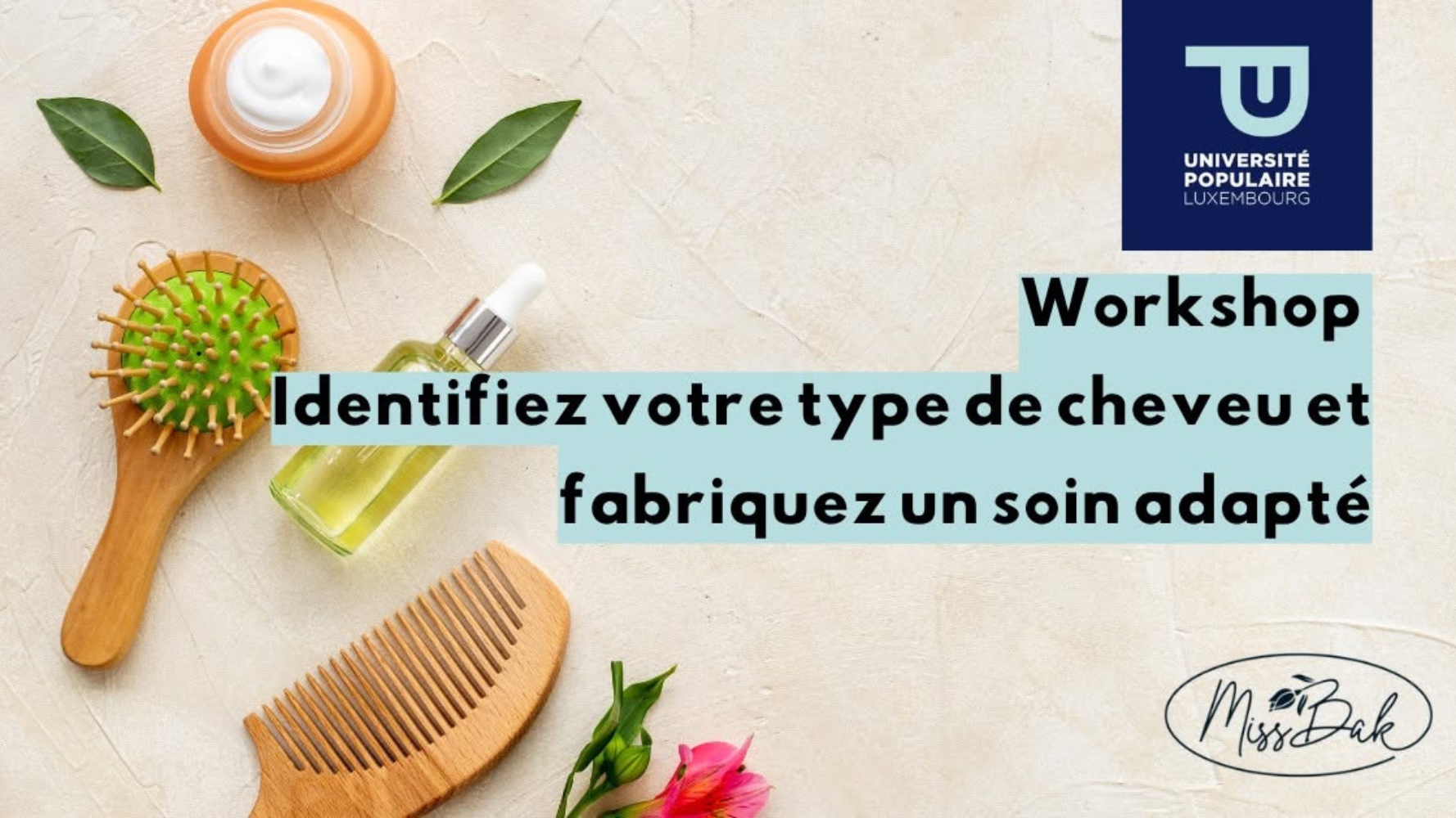 Comprendre ses cheveux & créer son soin sur mesure