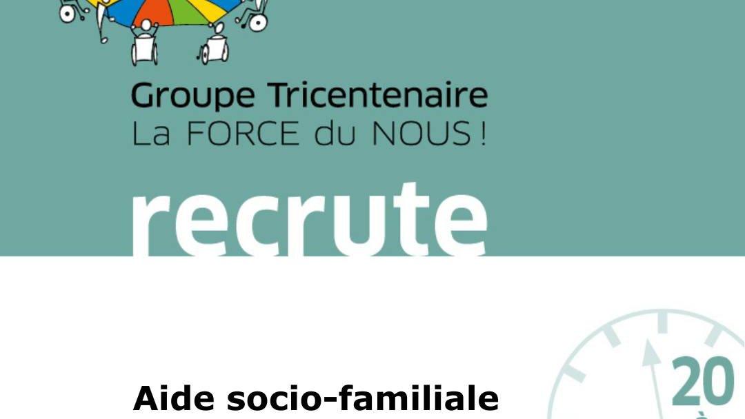 Aide socio-familiale (m/f/ng) / Le Tricentenaire a.s.b.l.