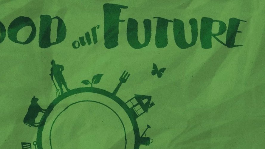 Our Food Our Future – Bien manger et sauver le climat ?