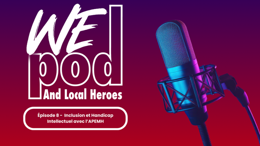 Podcast : Inclusion et Handicap Intellectuel avec l'APEMH