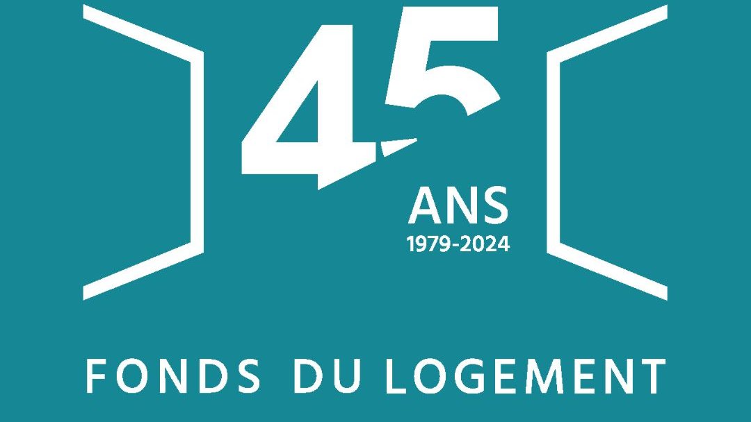Le Fonds du Logement fête ses 45 ans !