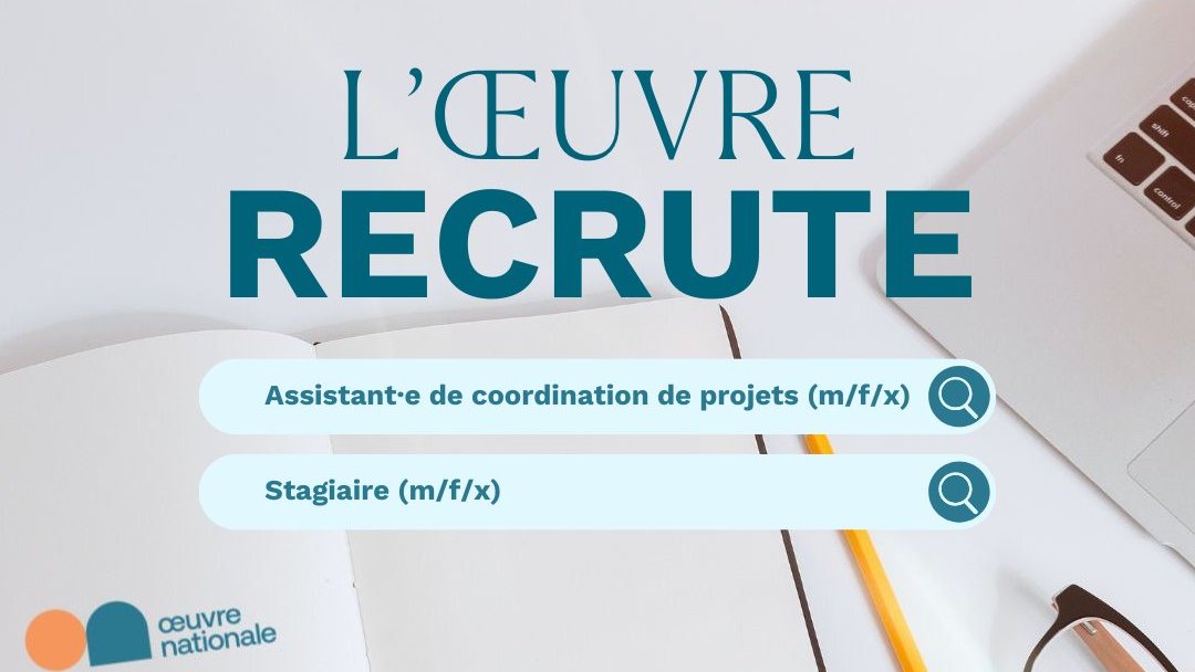 Assistant de coordination de projets (m/f/x) / Œuvre Nationale