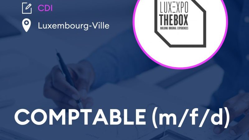 Comptable (m/f/d) / Luxexpo The Box