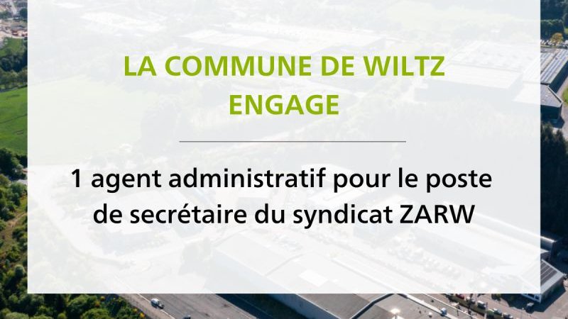 Agent administratif pour le poste de secrétaire du syndicat ZARW (m/f)/ Wiltz
