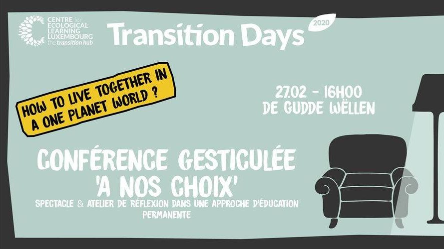 Conférence gesticulée À nos choix
