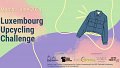 Lancement du Luxembourg Upcycling Challenge