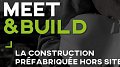 MEET&BUILD - La construction préfabriquée hors site