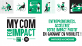 Donnez de la visibilité à votre impact grâce au concours My Com For Impact