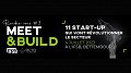 MEET&BUILD 11 start-up qui vont révolutionner le secteur