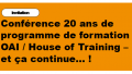 Conférence 20 ans de programme de formation OAI - House of Training