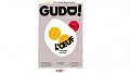 « GUDD ! » - nouveau magazine qui se résume en 3 mots-clés : Information-transparence-contrôle alimentaire